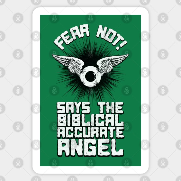 Be Not Afraid! Says The Biblically Accurate Angel Sticker by  TigerInSpace